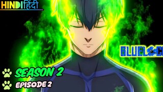 Blue Lock Season 2 EP 2 HD (Hindi हिंदी) Anime series