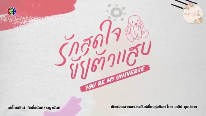 YOU ARE MY UNIVERSE EPISODE 24 [ENG SUB]
