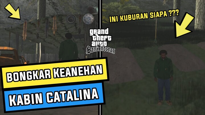 MEMBONGKAR SEMUA KEANEHAN DI GUBUK CATALINA ! (Rahasia & Misteri GTA SAN ANDREAS)