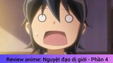 Review anime: Nguyệt đạo dị giới - Phần 4