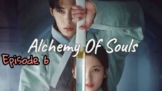 ALCHEMY OF SOULS EPISODE 6 ENG SUB (SEASON 1)