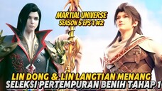 Lin Dong & Lin Lantian Menang Seleksi Pertempuran Benih