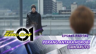 Kamen Rider Zero One RTV: Perang Antara Horobi dan Aruto (Eps 45, Part 2)