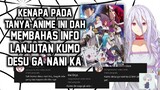 kenapa pada tanya anime ini, membahas info lanjutan KUMO DESU GA, NANI KA?