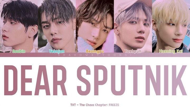 TXT - 'DEAR SPUTNIK' (디어 스푸트니크) (Color Coded Lyrics) | ShadowByYoongi