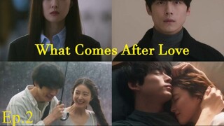 What Comes After Love EP.2.