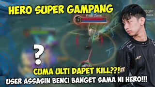 HERO SUPER GAMPANG, ASSASIN BENCI BGT NI HERO, GA PERLU MEKANIK JAGO, CUMA MODAL ULTI MUSUH TEWAS!!