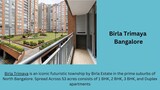 Birla Trimaya Apartments Bangalore