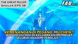 YANG HONG DIBUAT KETAR KETIR SETELAH MELIHAT WUJUD JIU YOU ! -SPOILER THE GREAT RULER PART 38