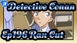 [Detective Conan] Ep196 Ran's First Inference Show Cut_3