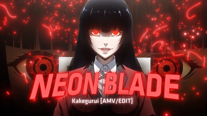 Neon Blade | Jabami Yumeko [AMV/EDIT]