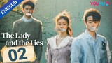 The Lady and The Lies (2023) | Ep2 (EngSub)