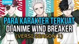 Ini Dia Bocah-Bocah SMA Terkuat Di Anime Wind Breaker!