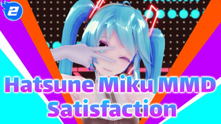 Satisfaction | Rendering Practice / Hatsune Miku MMD_2