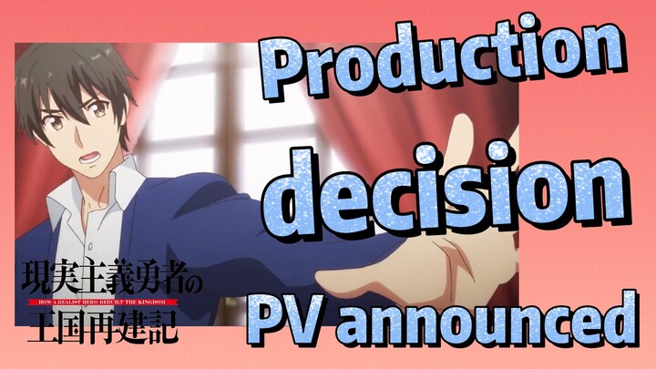[How a Realist Hero Rebuilt the Kingdom 2nd Season] Production decision PV announced