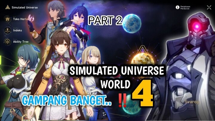 [ PART 2 ] CARA MELEWATI SIMULATED UNIVERSE WORLD 4..!! HONKAI STAR RAIL INDONESIA