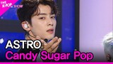 ASTRO, Candy Sugar Pop (아스트로, Candy Sugar Pop) [THE SHOW 220524]