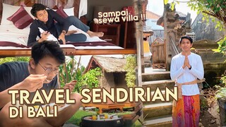 Mendadak Pergi ke Bali SENDIRIAN !!