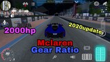 Mclaren Gear Ratio | 2000hp | 2020 Update | Car Parking Multiplayer