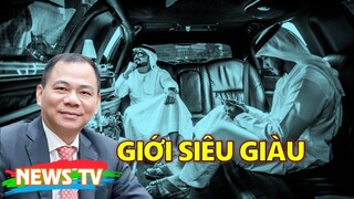 Giới siêu giàu là ai_ Có bao nhiêu người Việt ở trong nhóm siêu giàu?