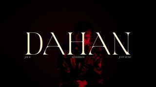 Dahan - Jae K ft. Just Hush (Official Music Video)