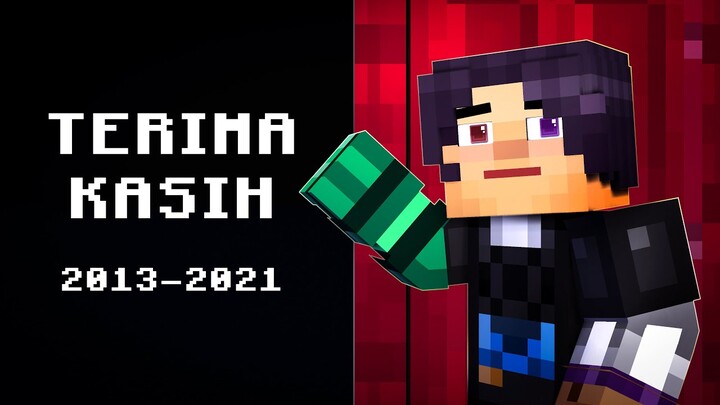 TERIMA KASIH | Pamit dari Youtube dan dunia Minecraft (2013-2021)