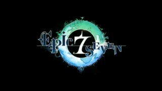 [เกม][Epic Seven]โปรดใส่หูฟัง