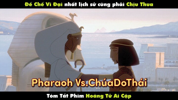 REVIEW PHIM HOÀNG TỬ AI CẬP | THE PRINCE OF EGYPT | 2D | DREAMWORKS