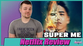 Super Me Netflix Movie Review (Qi Huan Zhi Lv)