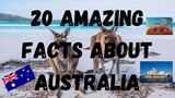 20 Amazing Facts About Australia