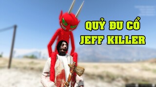 GTA 5 - Sát thủ Jeff the killer bị Quỷ "Đu Cổ" theo bám | GHTG