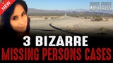 3 Bizarre Missing Persons Cases