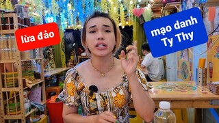 Có người mạo danh Ty Thy đi l.ừ.a tiền, mọi người cẩn thận - Ty Thy Vlog