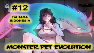 Monster Pet Evolution ch 12 [Indonesia]