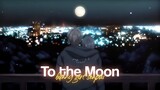 [AMV] Talking To The Moon || Mai x Sakuta