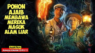 Tumbuhan Keramat Yang Bisa Menyembuhkan Segala Penyakit | Alur Cerita Film JUNGLE CRUISE (2021)