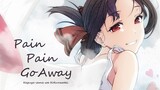 [Kaguya-sama: Love Is War] Commemorating its ending. Pain Pain Go Away
