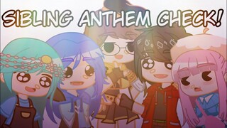 Sibling Anthem Check! || ft. Funneh and the Krew