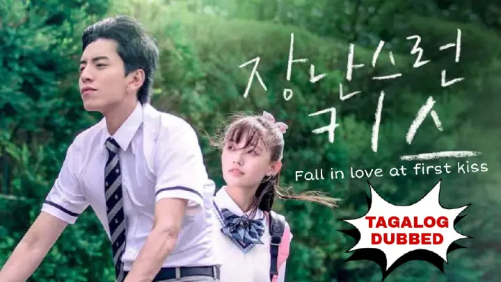 Fall in Love at First Kiss TAGALOG DUBBED ( HD )