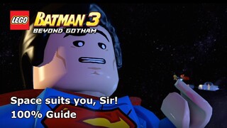 #3 Space suits you, Sir! 100% Guide - LEGO Batman 3: Beyond Gotham