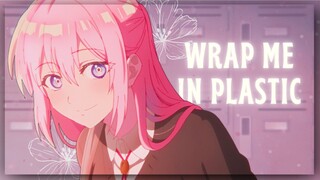 【AMV】Wrap Me in Plastic | Shikimori's Not Just a Cutie - Kawaii dake ja Nai Shikimori-san