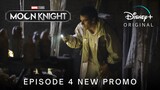 Marvel Studios' MOON KNIGHT | EPISODE 4 NEW PROMO TRAILER | Disney+