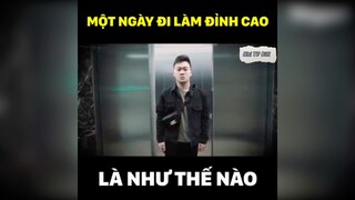 Một ngày đi làm đỉnh cao là như thế nào?