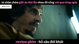 Tóm tắt phim Hố sâu đói khát phần 2 #phimreview