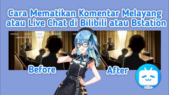 Tutorial mematikan komentar melayang atau Live Chat di Bstation atau Bilibili