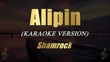 Alipin - Shamrock (Karaoke)