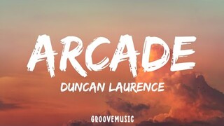 Duncan Laurence - Arcade (Lyrics)