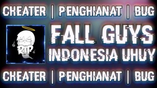 Fall Guys Indonesia Uhuy - Cheater | Penghianat | BUG