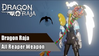 Dragon Raja - All Reaper Weapon