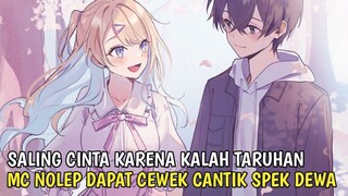 Ketika Kalah Taruhan Membuatmu Mendapatkan Cewek Spek Dewa